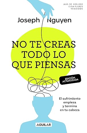 No te creas todo lo que piensas (Edición actualizada)