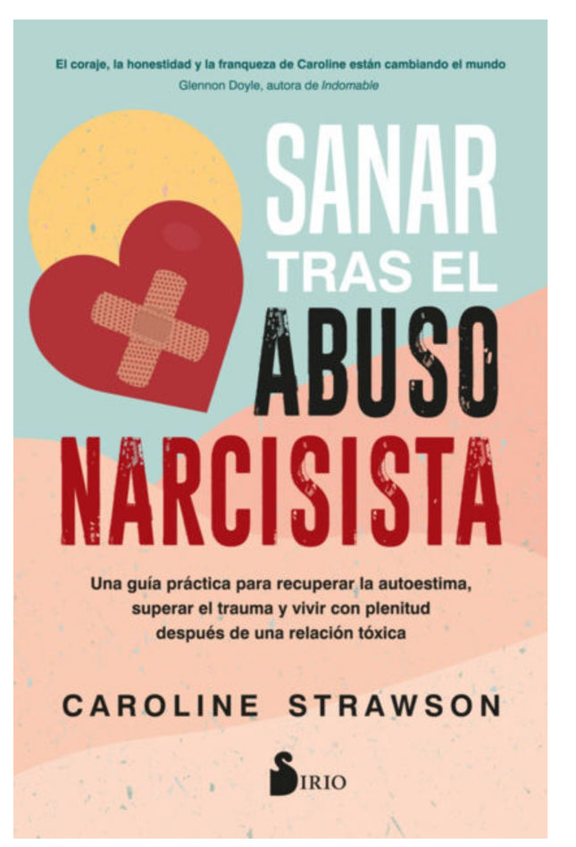 Sanar Tras el abuso Narcisista
