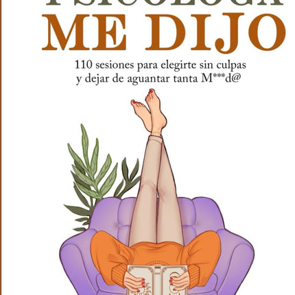 Mi psicologa me dijo